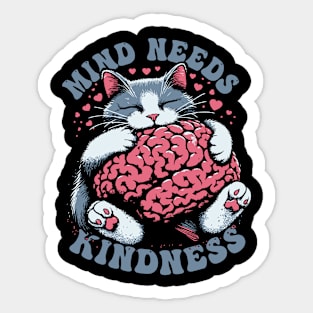 Mind Needs Kindness Sticker